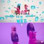 WET (feat. Big Body GZ) [Explicit]