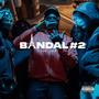 BANDAL #2 (Explicit)