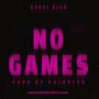 No Games (Explicit)