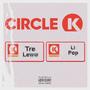 Circle K (feat. Li Pop) [Explicit]