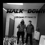 Walk down (feat. Young TG) [Explicit]