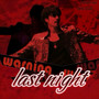 Last Night (original. 刘耀文）