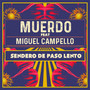 Sendero de paso lento (feat. Miguel Campello)