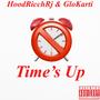 Time's Up (feat. GloKarti) [Explicit]