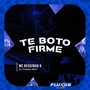 Te Boto Firme (Explicit)