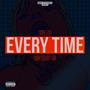 Every Time (feat. Big Tray 45) [Explicit]