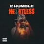 2 humble 4eva heartless (Explicit)