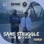 Same Struggle Same Hustle (feat. Los G) [Explicit]