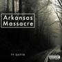 Arkansas Massacre (Explicit)