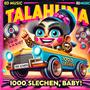 Talahina: 1000 Schichten (8D) [Explicit]