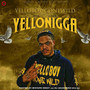 The Year of the Yellonigga (Explicit)