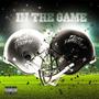 In The Game (feat. Difficult) [Explicit]