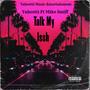 Talk My Issh (Explicit)