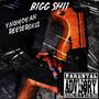 Bigg Shii (feat. ReeseRckls) [Explicit]