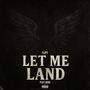 Let Me Land (feat. Gerd) [Explicit]