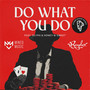Do What You Do (Stabfinger Remix) [Explicit]