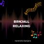 BRNJALL relaxing meditation