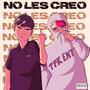 No les creo (feat. Brian Moon & Trippiemike808) [Explicit]