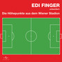 Edi Finger - Höhepunkte aus dem Wiener Stadion