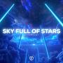 A Sky Full of Stars (Techno Version)