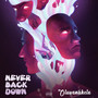 Never Back Down (Explicit)