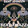 BEAT XMAZZA (Explicit)