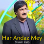 Har Andaz Mey