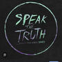 Speak the truth (feat. GS3) [Explicit]