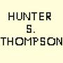 Hunter S. Thompson