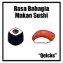 Rasa Bahagia Makan Sushi Matoa (Acoustic)