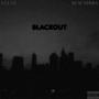 BLACKOUT (feat. Sum Nibba) [Explicit]