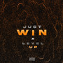 Just Win X Level Up (Explicit)