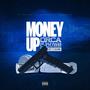 MONEY UP (feat. C-Dubb) [Explicit]