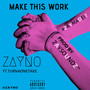 Make This Work (feat. TurnaOneTake)