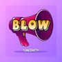 Blow (Explicit)