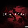 Sin Ropa (Explicit)