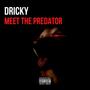 Meet the Predator (Explicit)