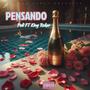 Pensando (feat. King Roker) [Explicit]