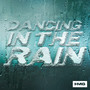 Dancing In The Rain