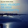 Max Velocity or High Frequency's