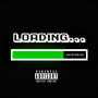 Loading.... (Explicit)