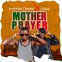 Mother Prayer (feat. Osiba)