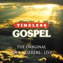 Timeless Gospel: the Original Soul Stirrers - Live