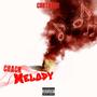 Crack Melody (Explicit)