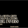 La Bestia Grito Yo en el Centro del Universo