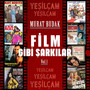 Yeşilçam Film Gibi Şarkılar, Vol. 1