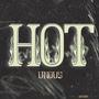 HOT (feat. UnoBabyK, UnoTj, UnoZj & Uno2Solid) [Explicit]