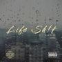 Life Sh!t (Explicit)