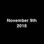 November 9th 2018