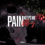 Pain Keeps Me Rolling (Explicit)